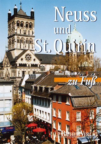 Neuss und St. Quirin zu Fuß - Preis vom 10.10.2026 11:48:34 h