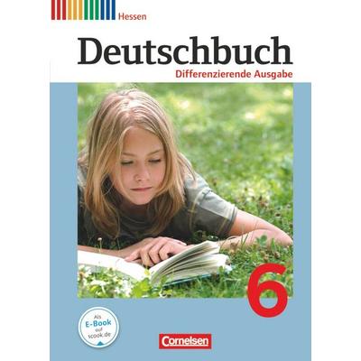 Deutschbuch 6. Schuljahr. Schülerbuch Hessen, Differenzierende Ausgabe, Gebundene Ausgabe von Toka-Lena Rusnok,Hans-Joachim Gauggel,Marianna