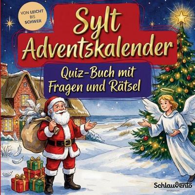 Sylt-Adventskalender: Quiz-Buch mit Fragen und Rätsel, Taschenbuch von Schlauvento Interactive, Schlauvento Interactive, 978-3-693-19561-1