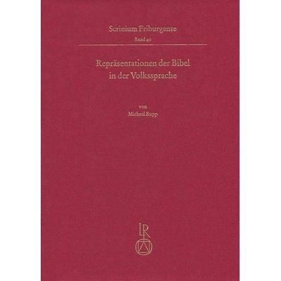 Repräsentationen der Bibel in der Volkssprache, Gebundene Ausgabe von Michael Rupp, Reichert, L, 978-3-95490-214-9