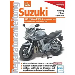 Suzuki GSF 1250 Und 1250 S ab Modelljahr 2007, Ratgeber von Franz Josef Schermer