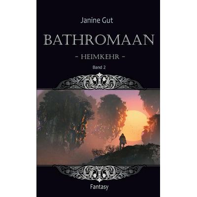 Bathromaan, Taschenbuch von Janine Gut, BoD – Books on Demand, 978-3-7526-4388-6