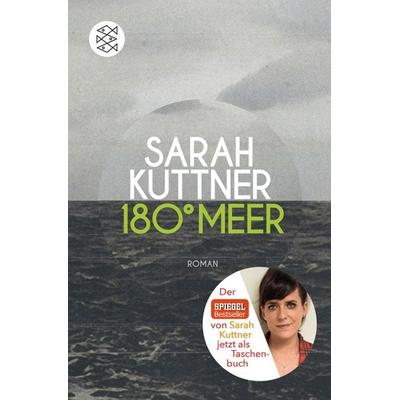 180 Grad Meer, Taschenbuch von Sarah Kuttner, Fischer Taschenbuch Verlag, 978-3-596-03576-2