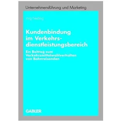 Kundenbindung im Verkehrsdienstleistungsbereich, Fachbücher von Jörg Niessing