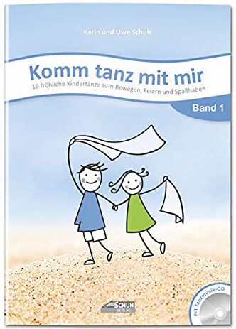 Karin Schuh - Komm tanz mit mir - Band 1 (inkl. Musik-CD): 16 fröhliche Kindertänze zum Bewegen, Feiern und Spaßhaben - Preis vom 10.10.2026 11:48:34 h