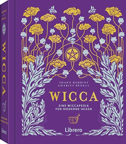 Charity Bedell - WICCA: Leitfaden zur ganzheitlicher Wicca-Magie - Preis vom 14.10.2026 23:07:16 h