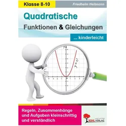 Quadratische Funktionen... kinderleicht, Schulbücher von Friedhelm Heitmann