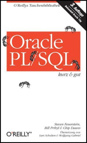 Steven Feuerstein - Oracle PL/SQL- kurz & gut. - Preis vom 09.10.2026 07:28:09 h