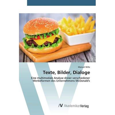 Texte, Bilder, Dialoge, Taschenbuch von Manuel Wille, AV Akademikerverlag, 978-3-639-88117-2