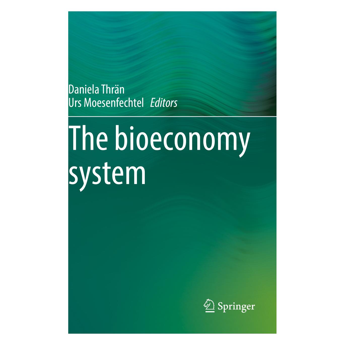 Springer The bioeconomy system (Englisch, Softcover, Daniela Thrän, Urs Moesenfechtel) (56954068)