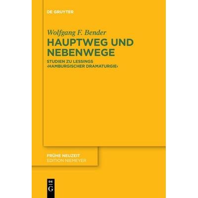 Hauptweg und Nebenwege, Gebundene Ausgabe von Wolfgang F. Bender, De Gruyter, 978-3-11-060893-9