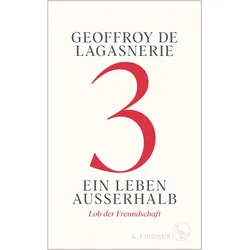 3 – Ein Leben ausserhalb, Sachbücher von Geoffroy De Lagasnerie