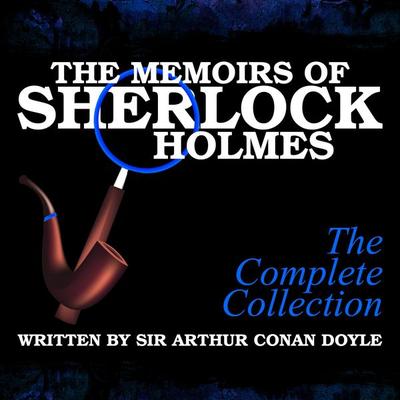 The Memoirs of Sherlock Holmes - The Complete Collection - Arthur Conan Doyle, Audio, 4099995340228