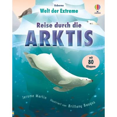 Welt der Extreme: Reise durch die Arktis, Gebundene Ausgabe von , Usborne, 978-1-03-570240-4
