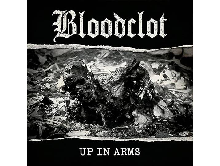 Bloodclot - Up In Arms