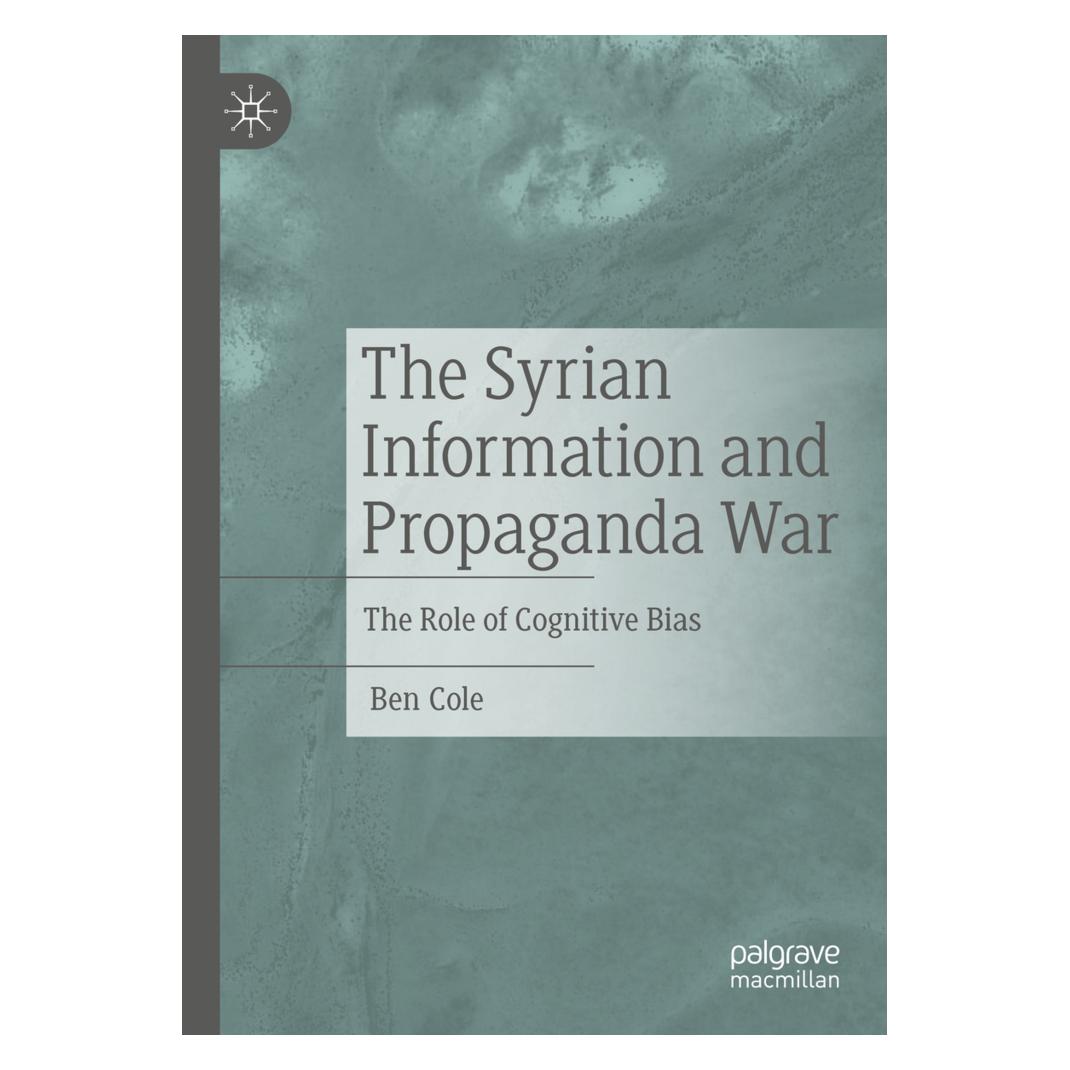 Springer The Syrian Information and Propaganda War (Englisch, Softcover, Ben Cole) (56934877)