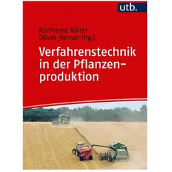 Verfahrenstechnik in der Pflanzenproduktion, Fachbücher von Karlheinz Köller, Oliver Hensel