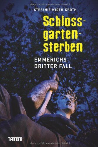Stefanie Wider-Groth - Schlossgartensterben: Emmerichs dritter Fall - Preis vom 10.10.2026 11:48:34 h