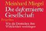 Meinhard Miegel - Die deformierte Gesellschaft - Preis vom 12.10.2026 11:37:12 h