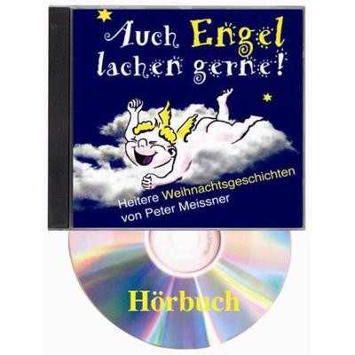 Auch Engel lachen gerne! - Peter Meissner, CD, 9783902447272