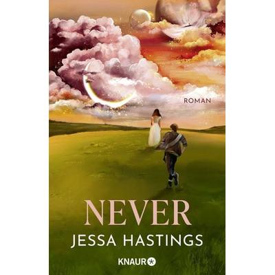 Never, Taschenbuch von Jessa Hastings, Knaur Taschenbuch