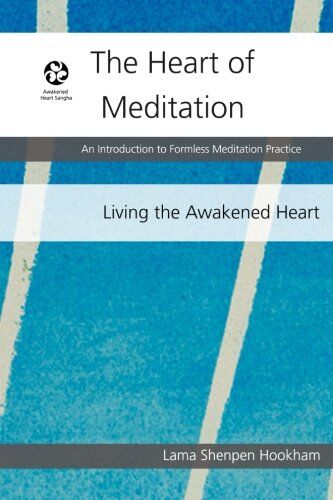 The Heart of Meditation: An Introduction to Formless Meditation Practice - Preis vom 09.10.2026 07:28:09 h