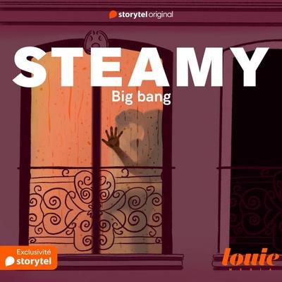 Steamy 2 : Big Bang - Sarah Lasry, Audio, 9789180686471