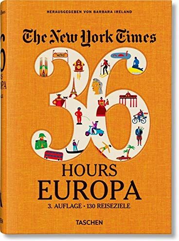 Barbara Ireland - NYT. 36 Hours. Europa. 3. Auflage - Preis vom 17.10.2026 19:25:27 h