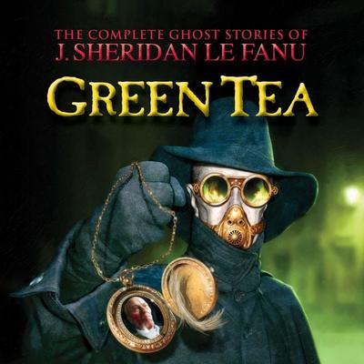 Green Tea - J. Sheridan Le Fanu, Audio, 9781874703440