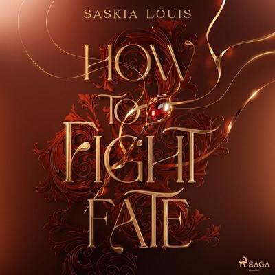 How to Fight Fate - Saskia Louis, Audio, 9788727259314