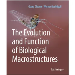 The Evolution and Function of Biological Macrostructures, Fachbücher von Werner Nachtigall, Georg Glaeser