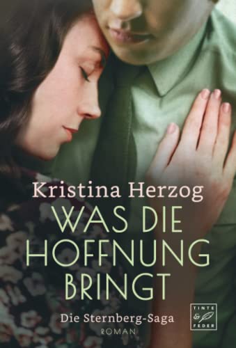 Kristina Herzog - Was die Hoffnung bringt (Die Sternberg-Saga, Band 2) - Preis vom 13.10.2026 19:28:25 h