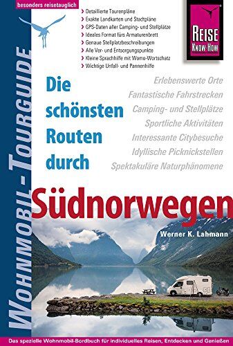 Lahmann, Werner K. - Reise Know-How Wohnmobil-Tourguide Südnorwegen: Die schönsten Routen - Preis vom 17.10.2026 19:25:27 h