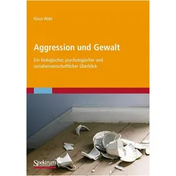 Aggression und Gewalt, Fachbücher von Klaus Wahl