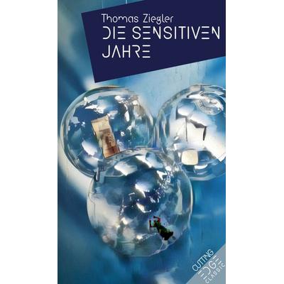 DIE SENSITIVEN JAHRE, Taschenbuch von Thomas Ziegler, P.machinery, 978-3-95765-463-2