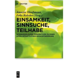 Einsamkeit, Sinnsuche, Teilhabe, Fachbücher von Annette Haussmann, Felix Roleder