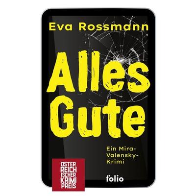 Alles Gute, Taschenbuch von Eva Rossmann, Folio, 978-3-85256-903-1