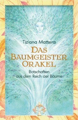 Tiziana Mattera - Das Baumgeister-Orakel - Botschaften aus dem Reich der Bäume - Preis vom 09.10.2026 07:28:09 h