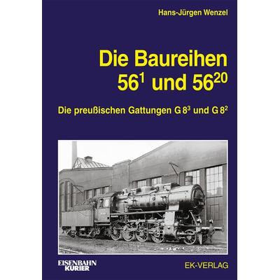 Die Baureihe 56.1 und 56.20, Gebundene Ausgabe von Hans-Jürgen Wenzel, EK-Verlag ein Imprint von EK-Medien GmbH, 978-3-8446-6046-3