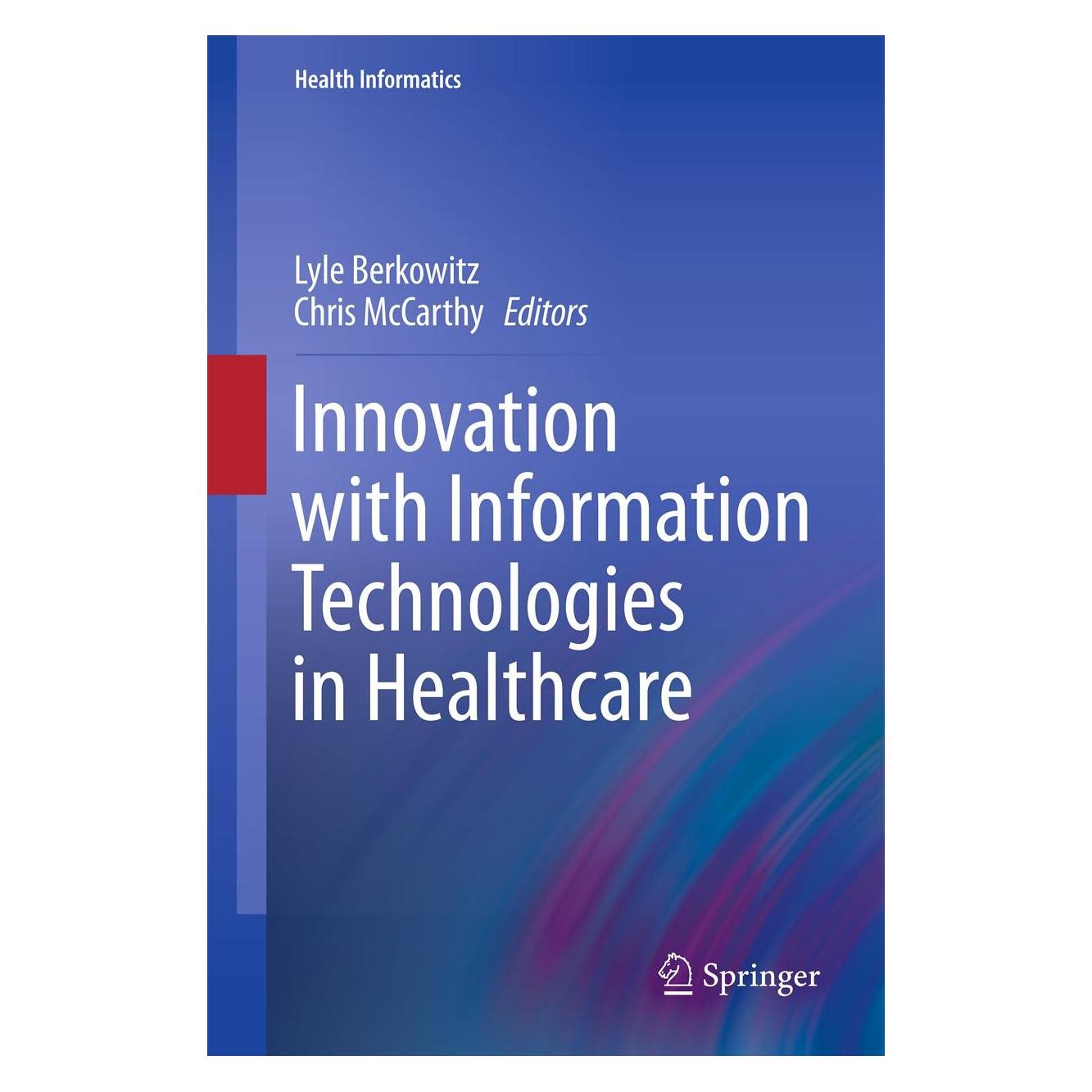 Springer Innovation with Information Technologies in Healthcare (9781447143260)