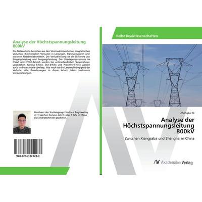 Analyse der Höchstspannungsleitung 800kV, Taschenbuch von Zhongkai Xi, AV Akademikerverlag, 978-620-2-22128-3