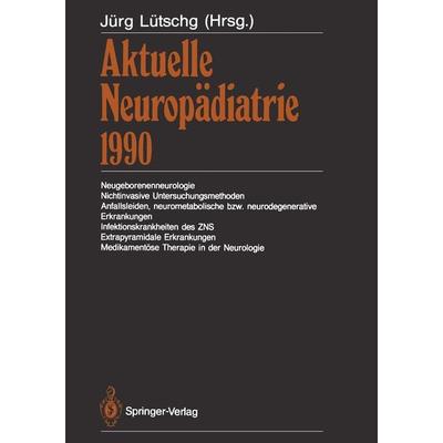 Aktuelle Neuropädiatrie 1990, Taschenbuch von , Springer Berlin, 978-3-642-76834-7