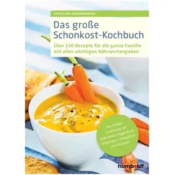 Das grosse Schonkost-Kochbuch, Ratgeber von Christiane Weissenberger