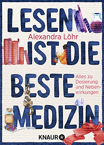 Alexandra Löhr - Lesen ist die beste Medizin: Alles zu Dosierung und Nebenwirkungen Das perfekte Geschenk für alle, die Bücher lieben (Beipackzettel-Reihe) - Preis vom 30.09.2026 09:01:18 h