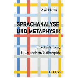 Sprachanalyse und Metaphysik, Sachbücher von Axel Hutter
