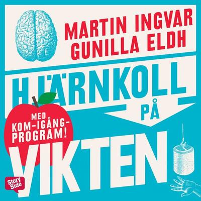 Hjärnkoll på vikten - Gunilla Eldh,Martin Ingvar, Audio, 9789170369766