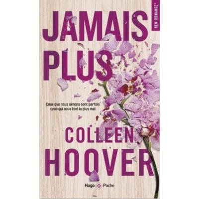 Jamais plus, Taschenbuch von Colleen Hoover, Hachette Books Ireland, 978-2-7556-3708-3