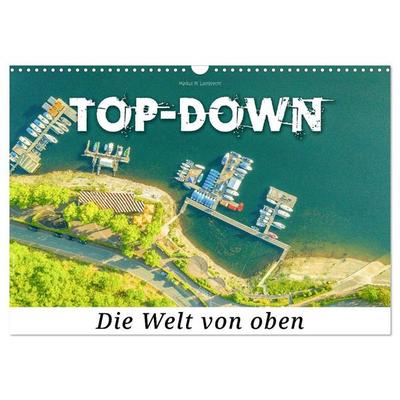 Top-down - Die Welt von oben (Wandkalender 2026 DIN A3 quer), CALVENDO Monatskalender
