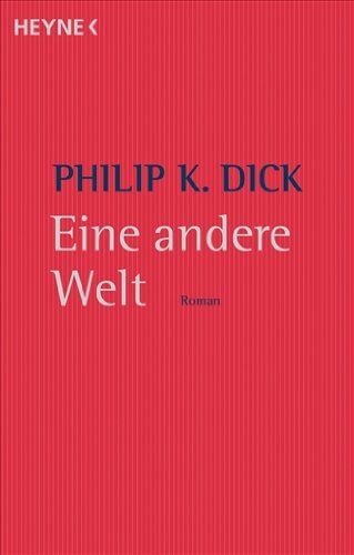 Dick, Philip K. - Eine andere Welt - Preis vom 13.10.2026 19:28:25 h