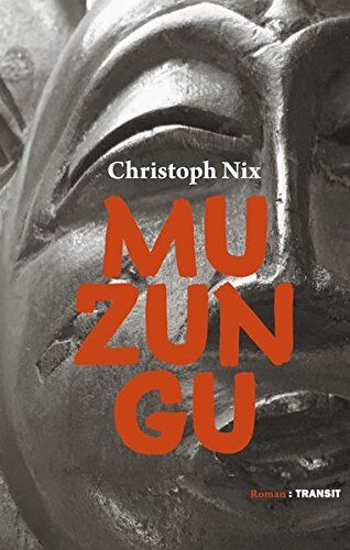 Christoph Nix - Muzungu: Roman - Preis vom 10.10.2026 11:48:34 h